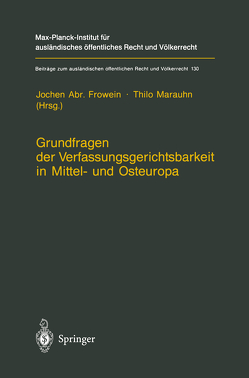 Grundfragen der Verfassungsgerichtsbarkeit in Mittel- und Osteuropa von Frowein,  Jochen A., Marauhn,  Thilo