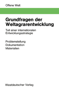 Grundfragen der Weltagrarentwicklung von Gather,  Gernot, Pufendorf,  Ulrich von