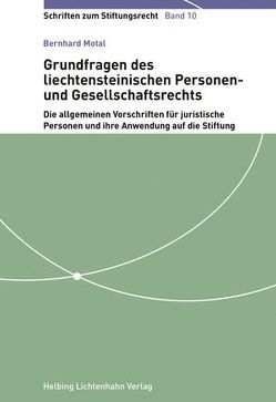 Grundfragen des liechtensteinischen Personen- und Gesellschaftsrechts von Motal,  Bernhard