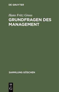 Grundfragen des Management von Groß,  Hans Fritz