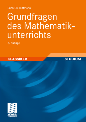 Grundfragen des Mathematikunterrichts von Wittmann,  Erich C