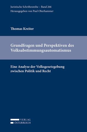 Grundfragen und Perspektiven des Volksabstimmungsautomatismus von Kreiter,  Thomas