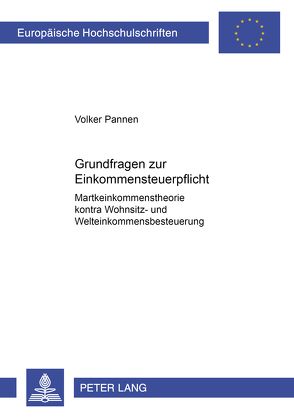 Grundfragen zur Einkommensteuerpflicht von Pannen,  Volker