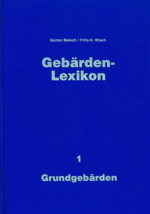 Grundgebärden von Maisch,  Günter, Wisch,  Fritz H