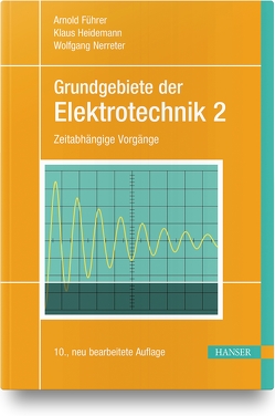 Grundgebiete der Elektrotechnik von Borcherding,  Holger, Führer,  Arnold, Heidemann,  Klaus, Meier,  Uwe, Nerreter,  Wolfgang