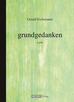 grundgedanken von Eschenauer,  Gerald