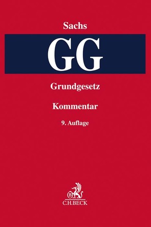 Grundgesetz von Battis,  Ulrich, Bethge,  Herbert, Brinktrine,  Ralf, Coelln,  Christian von, Degenhart,  Christoph, Detterbeck,  Steffen, Dittmann,  Armin, Ehlers,  Dirk, Engels,  Andreas, Höfling,  Wolfram, Huber,  Peter M., Hummel,  David, Ipsen,  Jörn, Jasper,  Christian, Koch,  Thorsten, Kokott,  Juliane, Kühne,  Jörg-Detlef, Magiera,  Siegfried, Mann,  Thomas, Murswiek,  Dietrich, Nierhaus,  Michael, Nußberger,  Angelika, Pagenkopf,  Martin, Rixen,  Stephan, Robbers,  Gerhard, Sachs,  Michael, Schubert,  Mathias, Siekmann,  Helmut, Streinz,  Rudolf, Thiel,  Markus, Wendt,  Rudolf, Will,  Martin, Windthorst,  Kay, Winkler,  Daniela