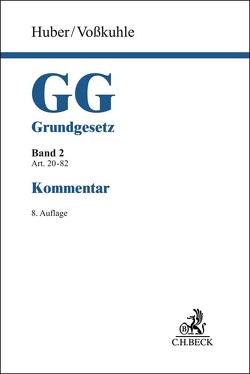 Grundgesetz Bd. 2: Artikel 20-82 von Brenner,  Michael, Classen,  Claus Dieter, Danwitz,  Thomas von, Drossel,  Jan-Marcel, Epiney,  Astrid, Epping,  Volker, Fink,  Udo, Hain,  Karl-E., Heintzen,  Markus, Hruschka,  Constantin, Kaiser,  Anna-Bettina, Kempen,  Bernhard, König,  Doris, Korioth,  Stefan, Krewerth,  Linda, Krönke,  Christoph, Langenfeld,  Christine, März,  Wolfgang, Meyer-Teschendorf,  Klaus-Georg, Müller,  Peter, Münkler,  Laura, Oeter,  Stefan, Risse,  Horst, Rozek,  Jochen, Schemmel,  Jakob, Schiffbauer,  Björn, Schliesky,  Utz, Schröder,  Meinhard, Schwarz,  Kyrill-Alexander, Sommermann,  Karl-Peter, Starski,  Paulina, Storr,  Stefan, Streinz,  Rudolf, Unger,  Sebastian