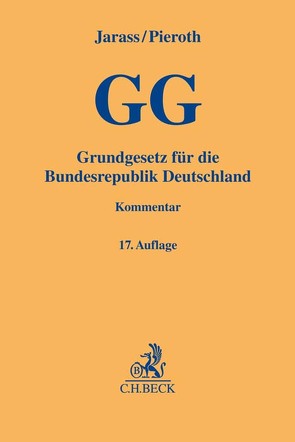 Grundgesetz für die Bundesrepublik Deutschland von Jarass,  Hans D, Kment,  Martin, Pieroth,  Bodo