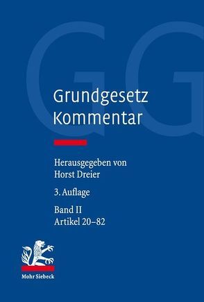 Grundgesetz-Kommentar von Bauer,  Hartmut, Britz,  Gabriele, Brosius-Gersdorf,  Frauke, Dreier,  Horst, Hermes,  Georg, Heun,  Werner, Morlok,  Martin, Schulze-Fielitz,  Helmuth, Wieland,  Joachim, Wittreck,  Fabian, Wollenschläger,  Ferdinand