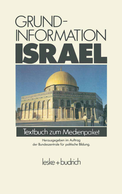 Grundinformation Israel von Bundeszentrale für politische Bildung