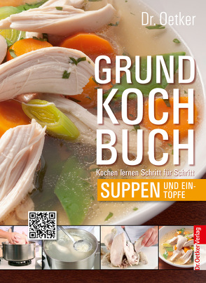 Grundkochbuch – Einzelkapitel Suppen und Eintöpfe von Oetker,  Dr.