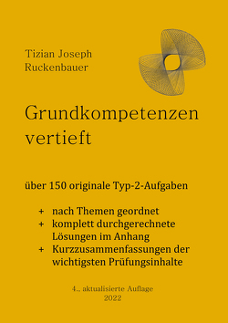 Grundkompetenzen vertieft von Ruckenbauer,  Tizian Joseph