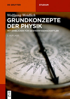 Grundkonzepte der Physik von Weidlich,  Wolfgang