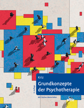 Grundkonzepte der Psychotherapie von Kriz,  Jürgen