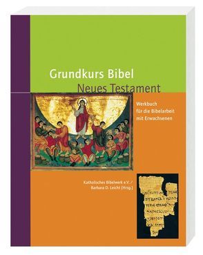 Grundkurs Bibel – Neues Testament von Leicht ,  Barbara