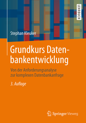 Grundkurs Datenbankentwicklung von Kleuker,  Stephan