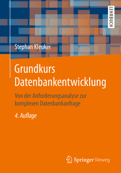 Grundkurs Datenbankentwicklung von Kleuker,  Stephan