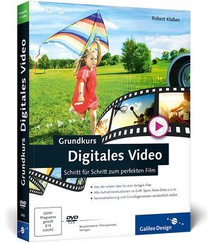 Grundkurs Digitales Video von Klaßen,  Robert