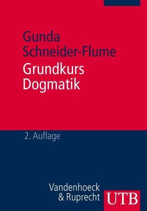 Grundkurs Dogmatik von Schneider-Flume,  Gunda