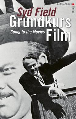 Grundkurs Film von Field,  Syd, Pfeiffer,  Thomas