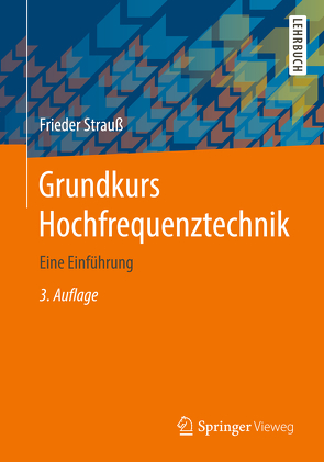 Grundkurs Hochfrequenztechnik von Strauß,  Frieder