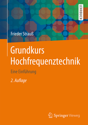 Grundkurs Hochfrequenztechnik von Strauß,  Frieder