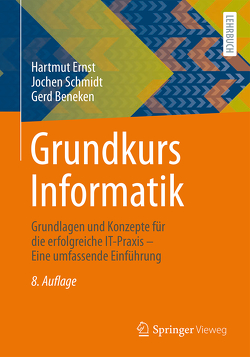 Grundkurs Informatik von Beneken,  Gerd, Ernst,  Hartmut, Schmidt,  Jochen