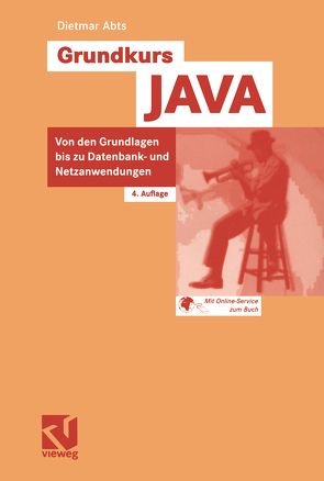 Grundkurs JAVA von Abts,  Dietmar