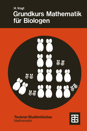 Grundkurs Mathematik für Biologen von Vogt,  Herbert