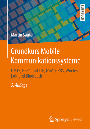 Grundkurs Mobile Kommunikationssysteme von Sauter,  Martin