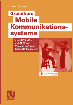 Grundkurs Mobile Kommunikationssysteme von Sauter,  Martin