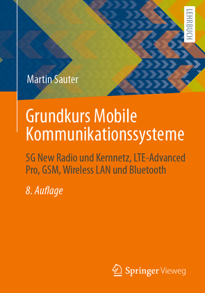 Grundkurs Mobile Kommunikationssysteme von Sauter,  Martin