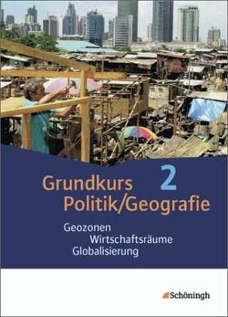 Grundkurs Politik/Geografie – Arbeitsbücher für die gymnasiale Oberstufe in Rheinland-Pfalz von Detemple,  Jürgen, Gryl,  Inga, Hoffmann,  Karl Walter, Hoffmann,  Sybilla, Koch,  Steffen, Kurz,  Eckard, Kurz-Gieseler,  Stephan, Müller-Dittloff,  Stefan, Schwehm,  Wolfgang