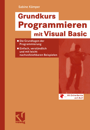 Grundkurs Programmieren mit Visual Basic von Kämper,  Sabine