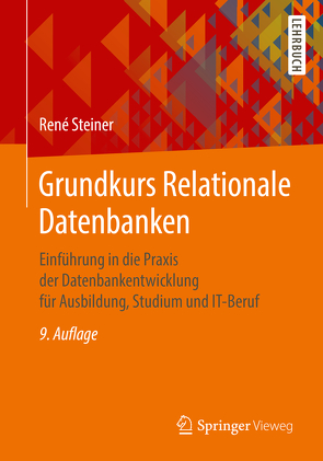 Grundkurs Relationale Datenbanken von Steiner,  René