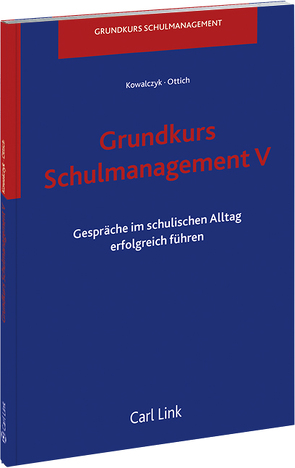 Grundkurs Schulmanagement V von Kowalczyk,  Walter, Ottich,  Klaus