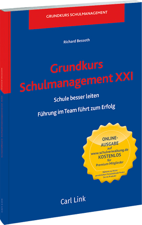 Grundkurs Schulmanagement XXI Schule besser leiten von Bessoth,  Richard