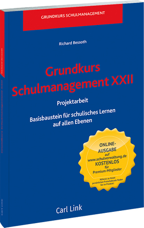 Grundkurs Schulmanagement XXII Projektarbeit von Bessoth,  Richard