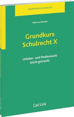 Grundkurs Schulrecht X von Böhm,  Thomas