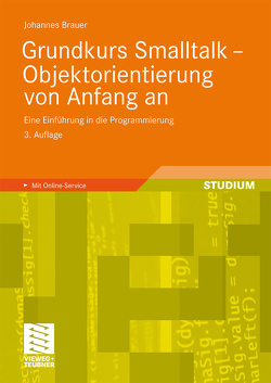 Grundkurs Smalltalk – Objektorientierung von Anfang an von Brauer,  Johannes