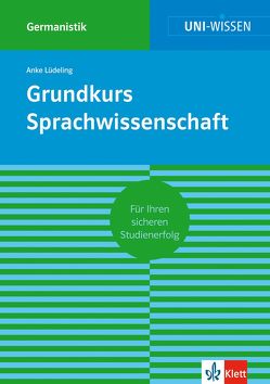 Uni Wissen Grundkurs Sprachwissenschaft von Lüdeling,  Anke