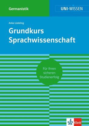 Uni Wissen Grundkurs Sprachwissenschaft von Lüdeling,  Anke