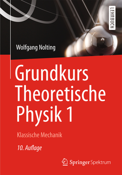 Grundkurs Theoretische Physik 1 von Nolting,  Wolfgang