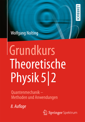 Grundkurs Theoretische Physik 5/2 von Nolting,  Wolfgang