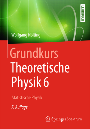 Grundkurs Theoretische Physik 6 von Nolting,  Wolfgang