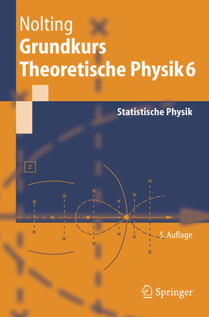 Grundkurs Theoretische Physik 6 von Nolting,  Wolfgang