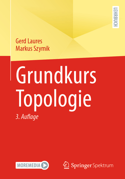 Grundkurs Topologie von Laures,  Gerd, Szymik,  Markus