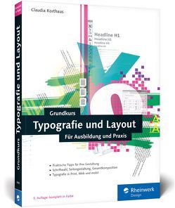 Grundkurs Typografie und Layout von Korthaus,  Claudia