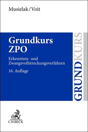 Grundkurs ZPO von Musielak,  Hans-Joachim, Voit,  Wolfgang